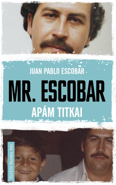 Juan Pablo Escobar - Mr. Escobar