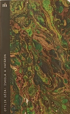 Ottlik Géza - Iskola a határon