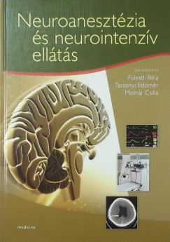 Flesdi Bla - Molnr Csilla - Tassonyi Edmr - Neuroanesztzia s neurointenzv ellts