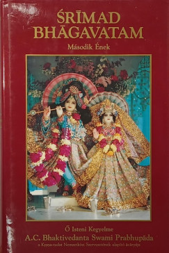 Bhaktivedanta Swami Prabhupáda - Srímad Bhágavatam Második Ének