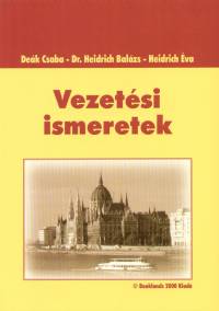 Dek Csaba - Heidrich va - Heidrich Balzs - Vezetsi ismeretek