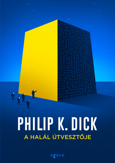 Philip K. Dick - A halál útvesztõje