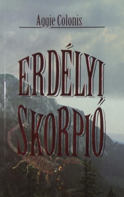 Aggie Colonis - Erdlyi skorpi