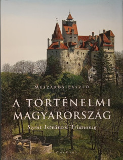 Mszros Lszl - A trtnelmi Magyarorszg