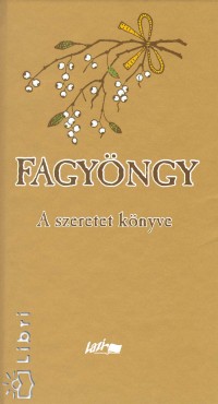 Fagyngy - A szeretet knyve