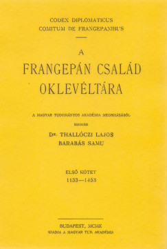 Barabs Samu - Thallczy Lajos - A frangepn csald oklevltra I-II.