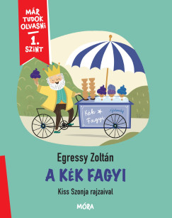 Egressy Zolt�n - A k�k fagyi