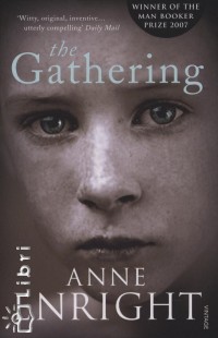 Anne Enright - The Gathering