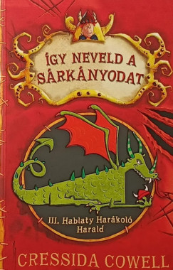 Cressida Cowell - Így neveld a sárkányodat 1.
