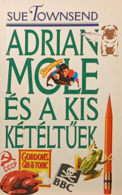 Sue Townsend - Adrian Mole s a kis ktltek