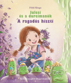 Földi Kinga - Julcsi és a durcimanók