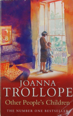 Joanna Trollope - Other People's Children