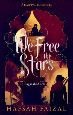 Hafsah Faizal - We Free the Stars - Csillagszabadtk