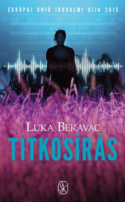 Luka Bekavac - Titkos�r�s