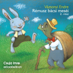 Vázsonyi Endre - Csuja Imre - Rémusz bácsi meséi 2. - Hangoskönyv