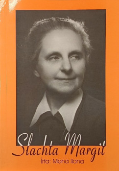 Mona Ilona - Slachta Margit