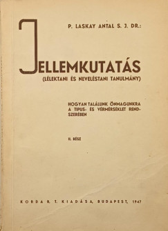 Laskay Antal - Jellemkutat�s II.
