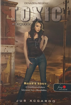 Jus Accardo - Toxic - Mérgezés