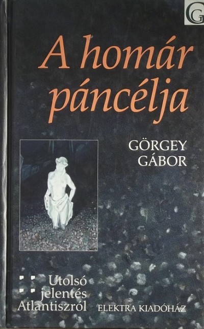 Görgey Gábor - A homár páncélja