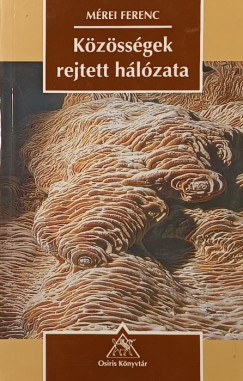 Mrei Ferenc - Kzssgek rejtett hlzata