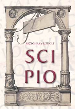 Rezshzy Rudolf - Scipio