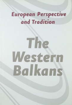 European Perspective and Traditions - The Western Balkans