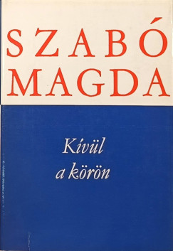 Szab Magda - Kvl a krn
