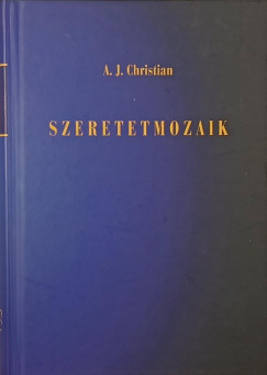 A. J. Christian - Szeretetmozaik