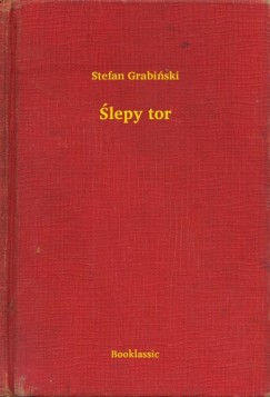 Stefan Grabi�ski - �lepy tor
