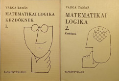 Varga Tams - Matematikai logika kezdknek I-II.