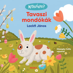 Lackfi János - Kitalálod? - Tavaszi mondókák