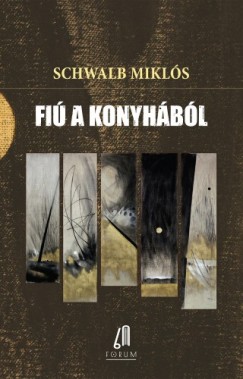Schwalb Mikl�s - Fi� a konyh�b�l