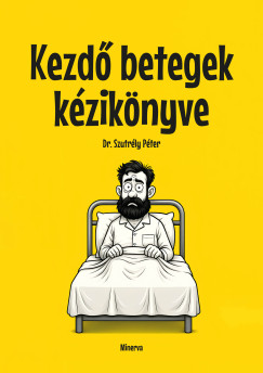 Szutrly Pter - Kezd betegek kziknyve