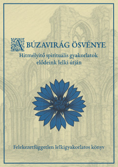 Csanádi Viktor Holló - A búzavirág ösvénye
