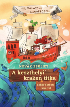 Novák Zsüliet - A keszthelyi kraken titka