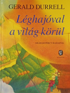 Gerald Durrell - L�ghaj�val a vil�g k�r�l