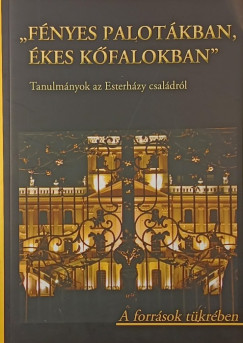 "Fényes palotákban, ékes kőfalokban"