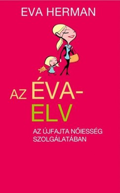 Eva Herman - Az �va-elv