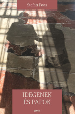 Stefan Paas - Idegenek s papok