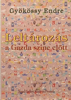 Gyökössy Endre - Leltározás a Gazda színe előtt