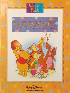 Walt Disney - Érzékszervek - Micimackó Könyvklub