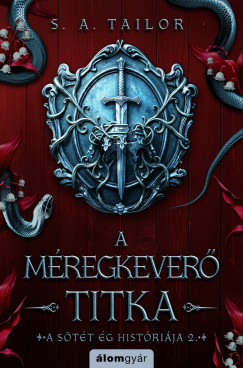S. A. Tailor - A méregkeverő titka - A sötét ég históriája 2.