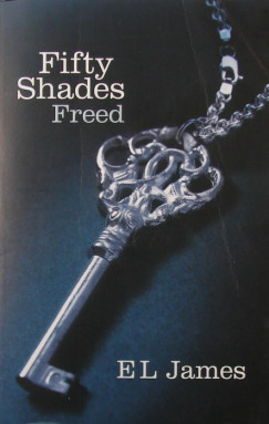 E L James - Fifty Shades Freed