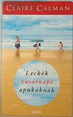 Claire Calman - Leck�k vas�rnapi apuk�knak