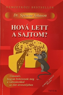 Dr. Spencer Johnson - Hov� lett a sajtom?