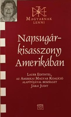 Jrai Judit - Napsugr-kisasszony Amerikban