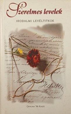 Erki Edit   (Vl.) - Szerelmes levelek - Irodalmi levltitkok