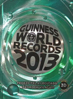 Kov�cs M�ria   (Szerk.) - Guinness World Records 2013