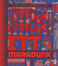 Nvai Pter - Jttnk, lttunk, itt maradunk