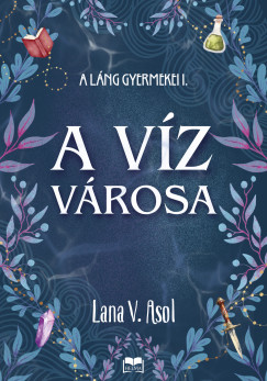 Lana V. Asol - A vz vrosa
